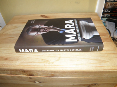 Markku Heikkilä MARA unohtumaton Martti Ahtisaari