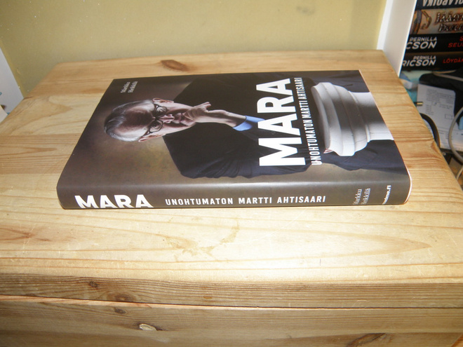 Markku Heikkilä MARA unohtumaton Martti Ahtisaari