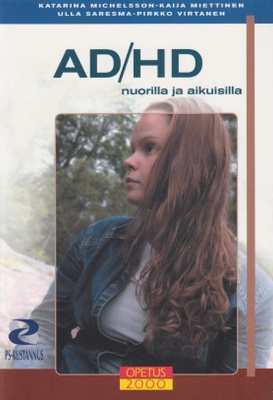 Katarina Michelsson: AD/HD nuorilla ja aikuisilla