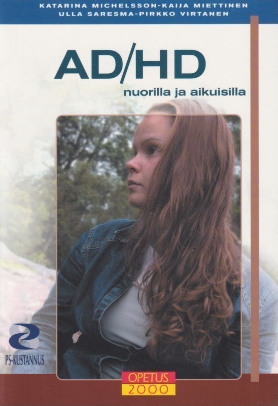 Katarina Michelsson: AD/HD nuorilla ja aikuisilla