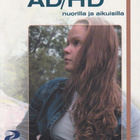 Katarina Michelsson: AD/HD nuorilla ja aikuisilla - pikkukuva 1