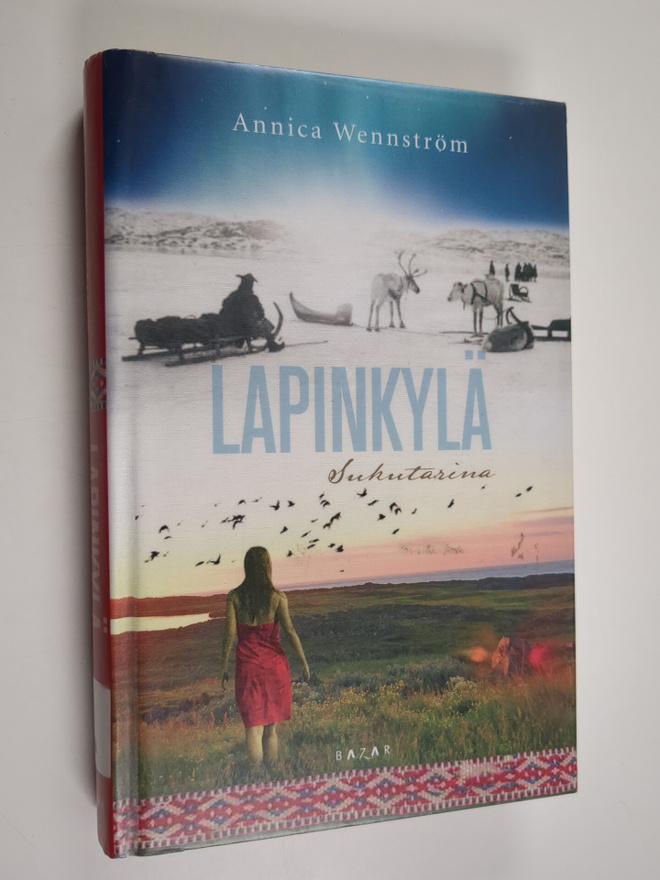 Annica Wennström : Lapinkylä : sukutarina