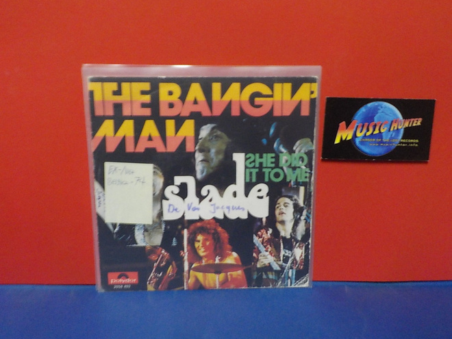 SLADE - THE BANGIN MAN EX-/VG+ BELGIA -74 7"