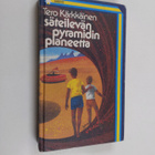 Tero Kärkkäinen : Säteilevän pyramidin planeetta - pikkukuva 1