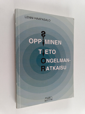 Lenni Haapasalo : Oppiminen, tieto & ongelmanratkaisu