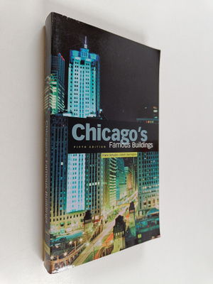 Franz Schulze : Chicago's famous buildings