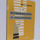 Matti Rautio : Rytmikasvatus ja koulusoittimet - pikkukuva 1