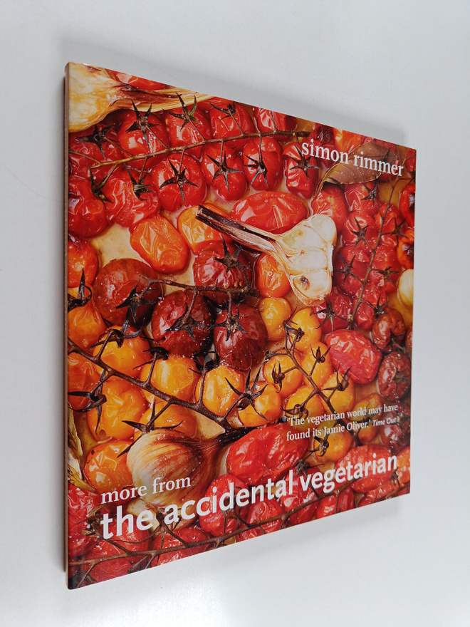 Simon Rimmer : More from the Accidental Vegetarian