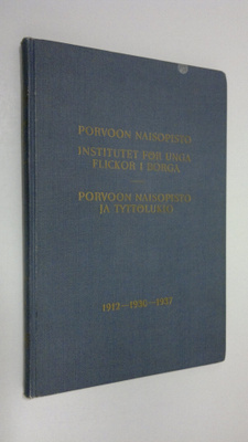 Hannele (toim.) Bergholm : Porvoon naisopisto = Institute...