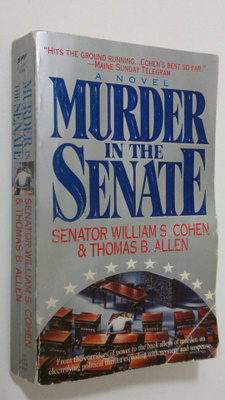 Wiliam S. Cohen : Murder in the senate