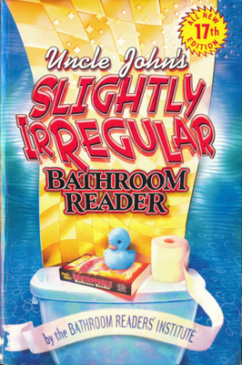 UNCLE JOHN'S Slightly Irregular Bathroom Reader (2004)