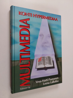 Vesa-Matti Paananen : Multimedia : kohti hypermediaa