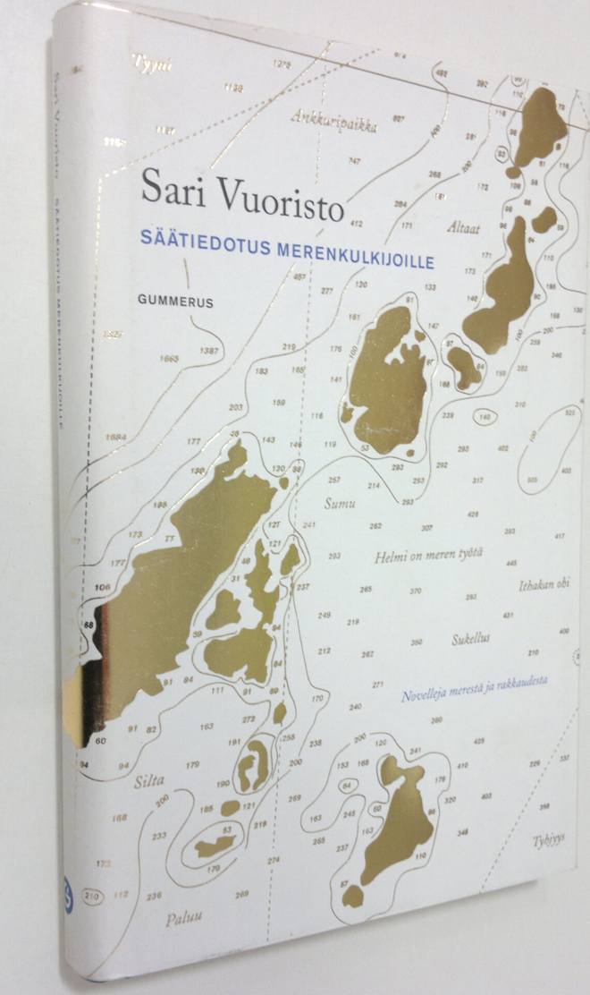 Sari Vuoristo : Säätiedotus merenkulkijoille : novelleja ...