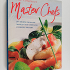 The complete master chefs : 240 recipes from the world's ... - pikkukuva 1