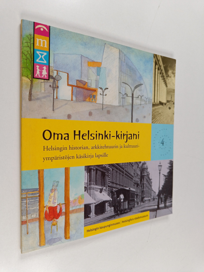 Anna Finnilä : Oma Helsinki-kirjani : Helsingin historian...
