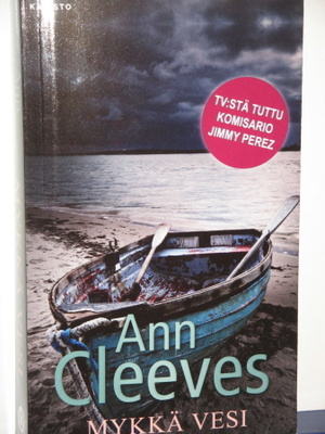 Ann Cleeves : MYKKÄ VESI