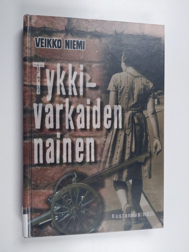 Veikko Niemi : Tykkivarkaiden nainen