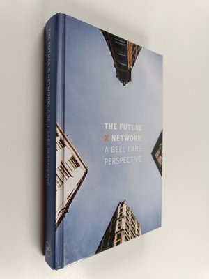 Marcus K. Weldon : The future X network : a Bell labs per...