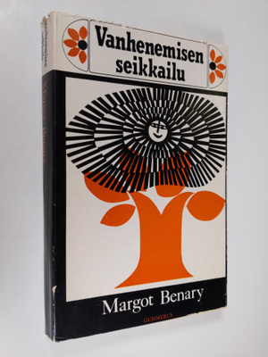 Margot Benary : Vanhenemisen seikkailu
