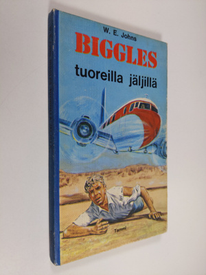W. E. Johns : Biggles tuoreilla jäljillä