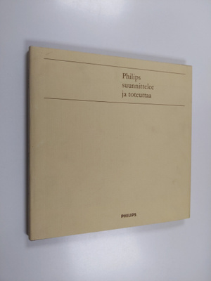 Philips suunnittelee ja toteuttaa