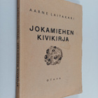 Aarne Laitakari : Jokamiehen kivikirja : erikoisesti Suom... - pikkukuva 1