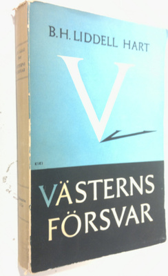B. H. Liddell Hart : Västerns försvar : Några gåtor röran...