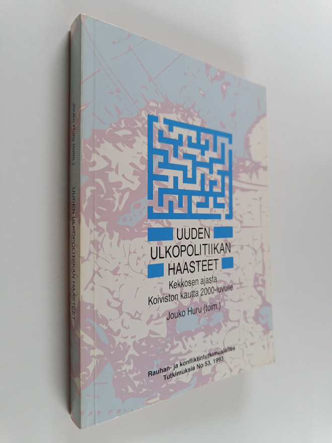 Uuden ulkopolitiikan haasteet : kekkosen ajasta Koiviston...