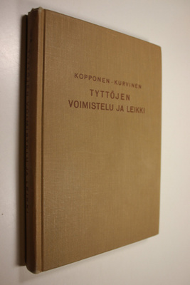 Elna Kopponen : Tyttöjen voimistelu ja leikki