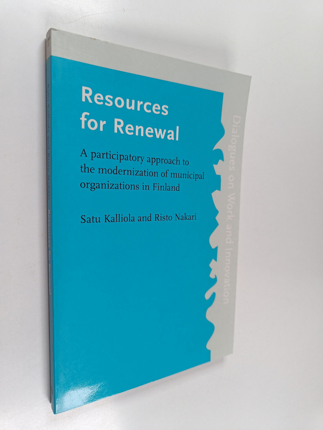 Risto Nakari ym. : Resources for Renewal - A Participator...