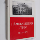 Mikko (toim.) Uola : Hämeenlinnan lyseo 1873-1972 - pikkukuva 1