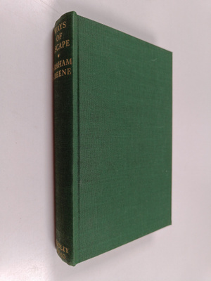 Graham Greene : Ways of escape