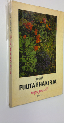 Ingel Fontell : Pieni puutarhakirja