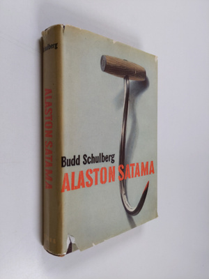 Budd Schulberg : Alaston satama
