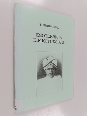 T. Subba Row : Esoteerisia kirjoituksia 2