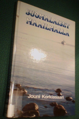 Jouni Korkiasaari: SUOMALAISET MAAILMALLA (Sis.postikulut )