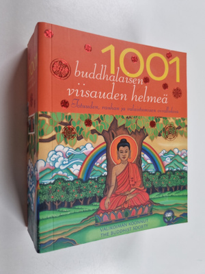 1001 buddhalaisen viisauden helmeä : totuuden, rauhan ja ...