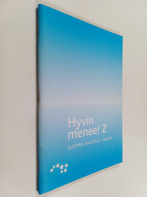 Hyvin menee! Suomea aikuisille 2 - Sanasto