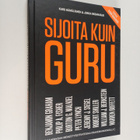 Karo Hämäläinen ym. : Sijoita kuin guru (signeerattu) - pikkukuva 1