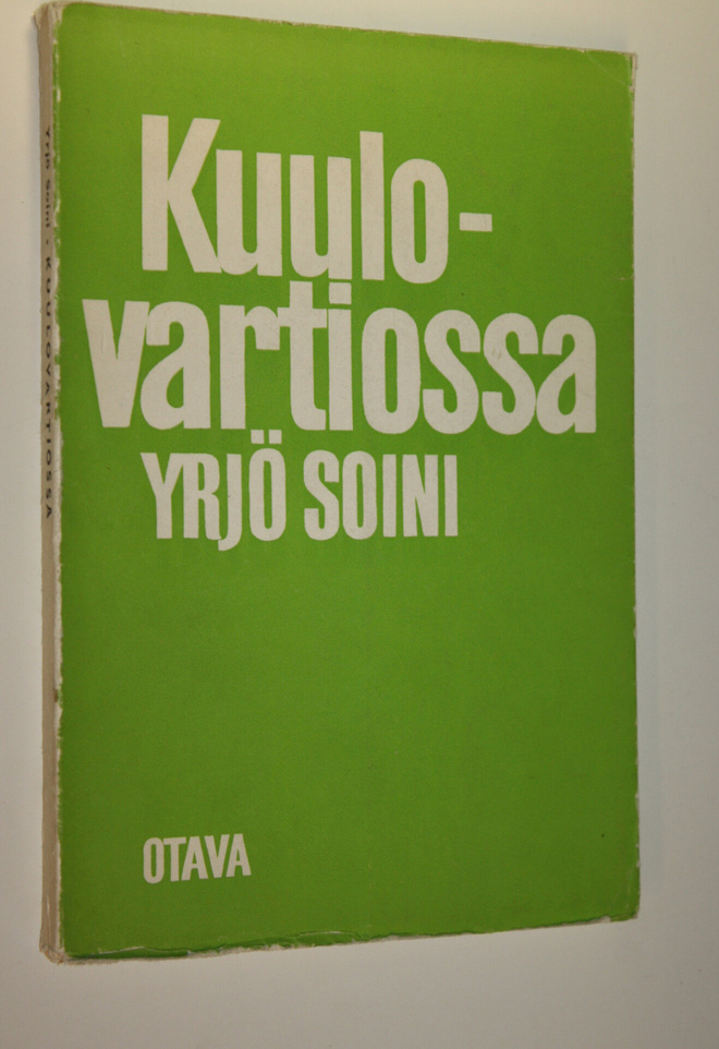 Yrjö Soini : Kuulovartiossa