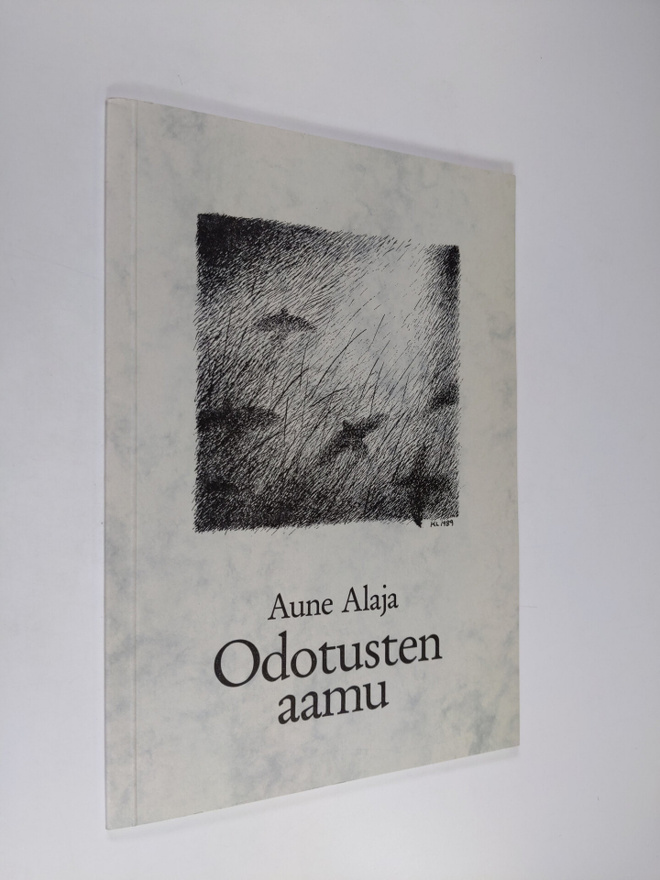 Aune Alaja : Odotusten aamu