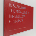Marketta Tuomainen : In search of the miraculous : The V ... - pikkukuva 1