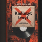 Nyman, Jake: Kielletyt levyt, Gummerus 2017, skp., 1.p., K4 - pikkukuva 1