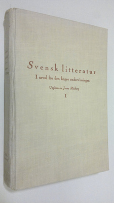 Josua Mjöberg : Svensk litteratur från dalin till våra da...