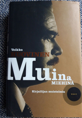 Huovinen Veikko: Muina miehinä