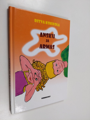 Ritva Kokkola : Ansku ja Armas : lastenkirja (signeerattu)