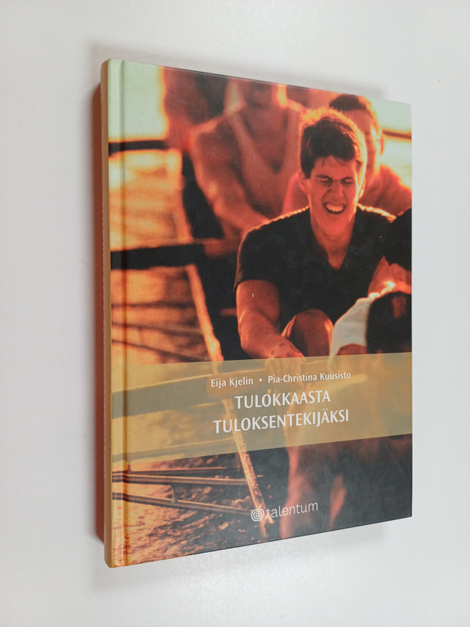 Eija Kjelin : Tulokkaasta tuloksentekijäksi