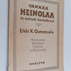 Erkki K. Osmonsalo : Vanhaa Heinolaa ja entisiä heinolala... - pikkukuva 1
