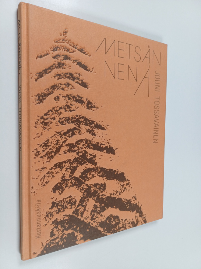 Jouni Tossavainen : Metsännenä