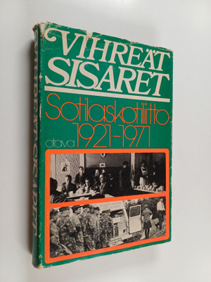 Jouko Lahtero : Vihreät sisaret : Sotilaskotiliitto = Sol...